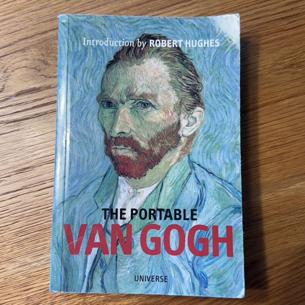 The Portable Van Gogh Universe Publishing Art Book Robert Hughes ISBN 0789308037